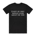 6 feet of dirt - AS Colour Staple Tee
